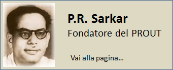 P.R. Sarkar – Ideatore Teoria Economica PROUT